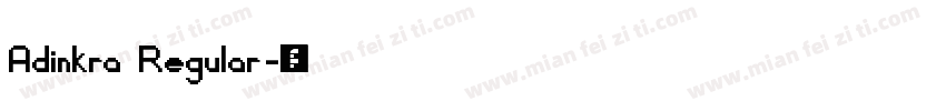 Adinkra Regular字体转换